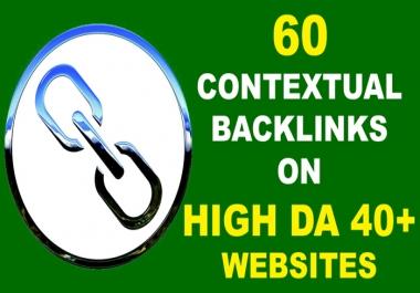 Create 60 Contextual Backlinks On High DA 40+ Websites