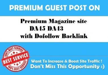 Publish Guest Blog On Premium Magazine site DA45 DA43 with DF Backlink