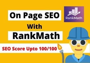 I will do onpage SEO with rankmath plugin to boost ranking