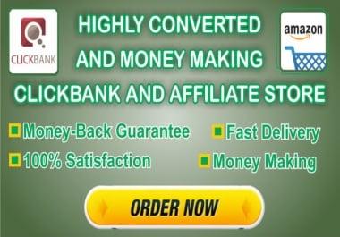 build highly converted,  money making clickbank or amazon affiliate store with 10 products