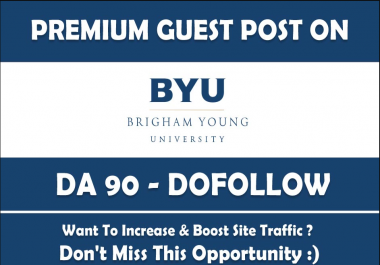 Publish a Guest Post on Brigham Young University.. edu DA90