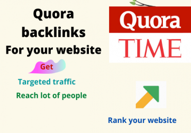 Get traffic and boost your website with 20 high quality quora answer backlinks