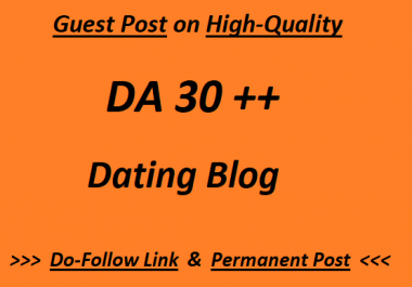 Guest Post High-Quality Dating blog Writing + Posting