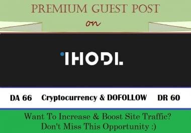 Publish A Crypto Guest Post on Ihodl. com - DA 66,  DR 60