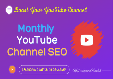 I'll Be Your YouTube SEO Manager For a Calendar Month Monthly YouTube SEO
