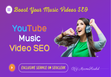 Best Music Video SEO & Promotion Pack - With Do MASSIVE Video Organic Promotion with SEO Embeds