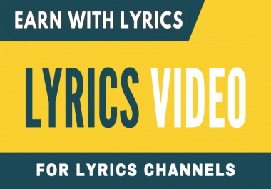 I will make lyrics video for lyrics channel