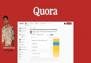 I will write 5 Quora Answer which is ranked on Quora 1st place and generate huge traffic daily