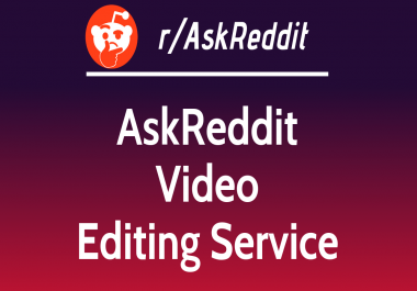 I Will Do Professional Video Editing Of Askreddit Post