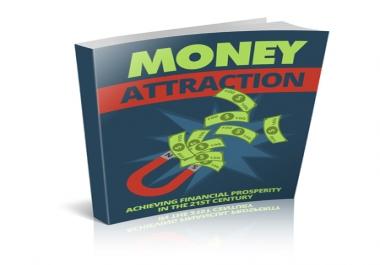 Money Attraction - Achieving Financial Prosperity in the 21st Century