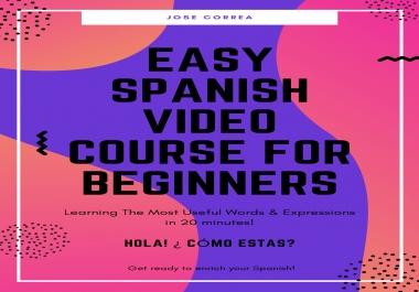 Easy Spanish Video Course for Begginers - The 20 Minute Lesson