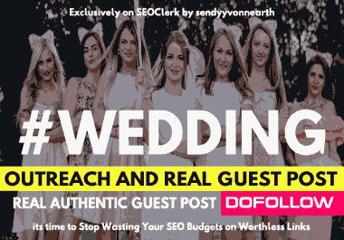 Write and Guest Post Article on High Domain Authority Wedding Blog Site