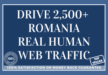 Drive 2,500+ ROMANIA Real Human Web Traffic