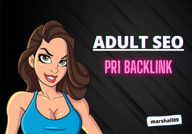 Add 1 Dofollow Backlink To My PR1 Adult Blog