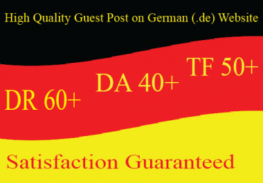 I will publish a german guest post on high DA/ DR and TF site