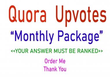 Quora upvotes MONTHLY PACKAGE for you