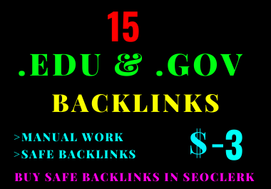 I will provide you 15. edu &amp. gov backlinks In high authority websites.
