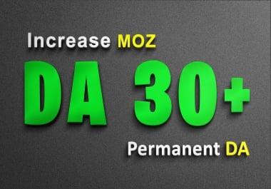 Increase website MOZ DA from DA0 Or any to DA30+ and PA 30 no spam Score Increment