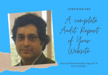 I will do Search Engine Optimization for your website and will prepare a complete audit reoport