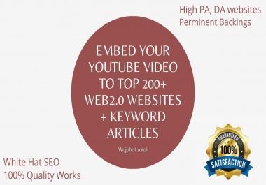 Embed your YouTube Video to TOP 200+ Web2.0 Websites + Keyword Articles