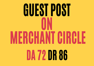 I Will Write and Publish High-Quality Guest Post On Merchant Circle DA 72 DR 86 High Authority