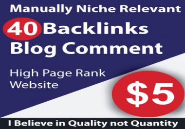40 Blog Comments Niche Relevant Backlinks High DA PA Sites 100 Manually