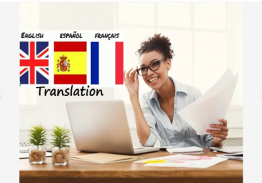provide a perfect english to french and spanish translation