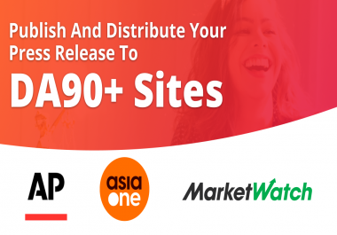 Will Publish and Distribute Your Press Release to DA90+ Sites