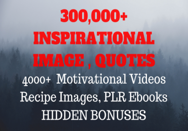 give 300k inspirational motivational image quotes,  videos, ebooks and more