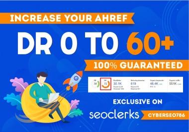 increase domain rating ahref DR 60 plus domain authority da