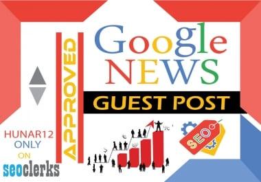Publish Guest Post Fast on Google News Approved Website