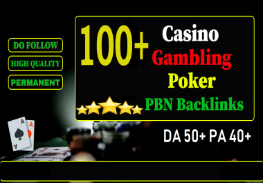 GET 100+ PRIMIUM CASINO PBN homepage web 2.0 with DA 50+ PA 40+ 500+ Words Article