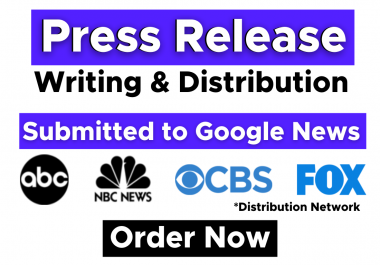 Write and Press Release distribution on FOX,  CBS,  ABC,  NBC and 300+Sites