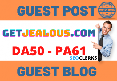 Publish Guest Post On Getjealous. com No-Follow Manually and Permanent Backlinks