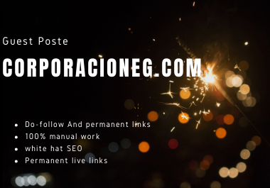Publish Guest Post On Corporacioneg. com DA 49 PA 71 Permanent Backlinks