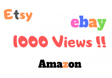 1000 Traffic For Your Ebay Products,  Amazon,  Etsy,  Etc