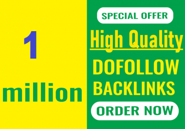 1 Million GSA Ser dofollow SEO backlinks for the faster index on google