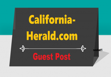 Top USA Premium Guest Post On CaliforniaHerald. com