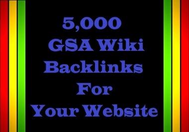 5,000 GSA wiki Backlinks For Your Website