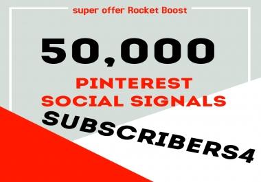 Rocket Delivery 50,000 Pinterest Share Social Signals Boost