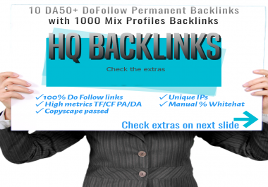 Get the attention of Google with 10 permanent DA50+ and 1000 mix profile backlinks