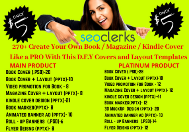 I will give you 270 templates to create stunning books,  magazine and kindle cover