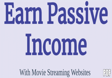Earn Passive Income with movies Streaming PDF EBOOK