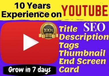I will create and manage Youtube growth, video SEO,  Tag,  End screen