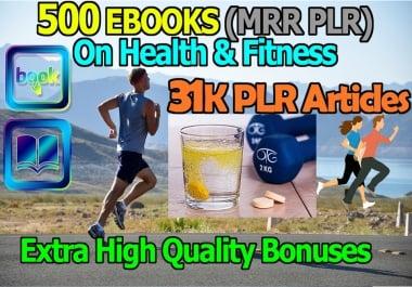 Get 500 MRR PLR EBooks 31K PLR Articles on Health Fitness with Bonuses Giveaway