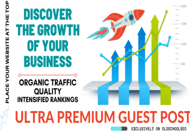 I will write and publish unique guest posts on ULTRA PREMIUM GUEST POST