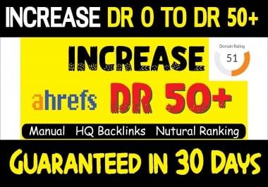Manually Increase Ahrefs DR 50+ of your website in 30 days with High Quality Backlinks