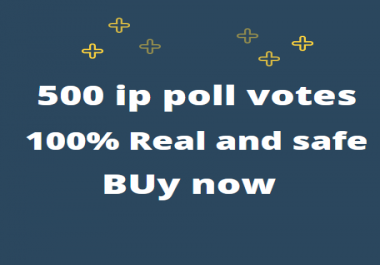 Must Get 500 Different IP Votes On Your Online Poll