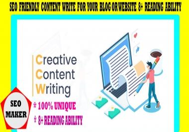 I will write 1000+ Word SEO friendly content for your blog or website 8+ Reading Ability