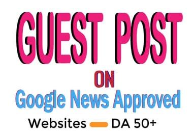 I will submit dofollow guest post on google news approved website